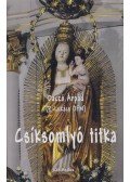 Daczó Árpád,P. Lukács O.F.M. - Csíksomlyó titka