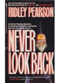 Ridley Pearson - Never Look Back