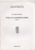 Gárdai Miklós - Etika az egészségügyben