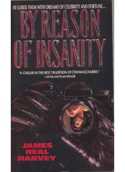 Harvey, James Neal - By Reason of Insaninty Harvey, James Neal - By Reason of Insaninty, 1991 antikvár könyv