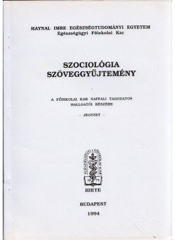 Kastaly Ildikó (szerk.) - Szociológia szöveggyűjtemény, Budapest 1994 antikvár könyv