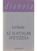 Lev Sesztov - Az alaptalan apoteózisa