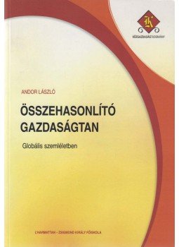 Andor László - Összehasonlító gazdaságtan, Budapest 2008 antikvár könyv