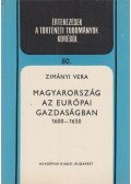 Zimányi Vera - Magyarország az európai gazdaságban