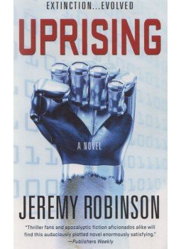 Jeremy Robinson - Uprising Jeremy Robinson - Uprising, New York 2015 antikvár könyv