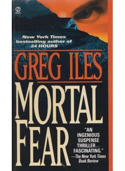 Greg Iles - Mortal Fear Greg Iles - Mortal Fear, 1998 antikvár könyv