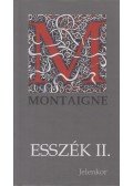 Montaigne, Michel De - Esszék II.