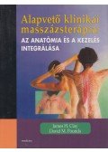James H. Clay,David M. Pounds - Alapvető klinikai masszázsterápia