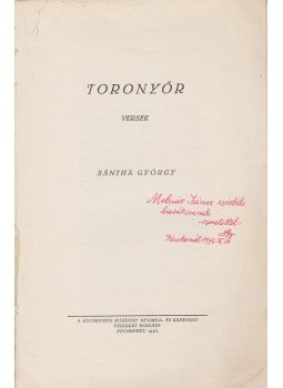 Sántha György - Toronyőr (Dedikált), Kecskemét 1930 antikvár könyv