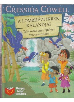 Cressida Cowell - A lombházi ikrek kalandjai - Találkozás a rejtélyes dinoszaurusszal,  2019 antikvár könyv