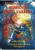 Grandpierre Attila - A mindenség őrjítő varázsa