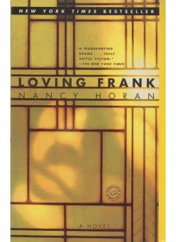 Nancy Horan - Loving Frank, New York 2008 antikvár könyv
