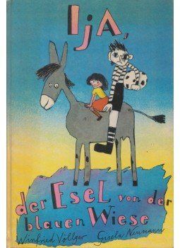Völlger, Winfried, Neumann, Gisela - Ija, der Esel von der blauen Wiese, Berlin 1976 antikvár könyv