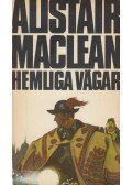 Alistair MacLean - Hemliga vägar