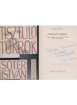 Sőtér István - Tisztuló tükrök (dedikált) Sőtér István - Tisztuló tükrök (dedikált), Budapest 1966 antikvár könyv
