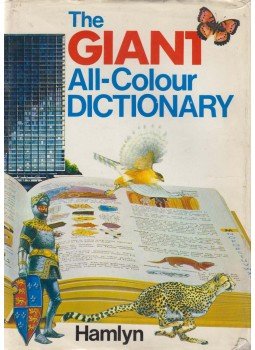 Stuart A. Courtis, Garnette Watters - The Giant All-Colour Dictionary Stuart A. Courtis, Garnette Watters - The Giant All-Colour Dictionary, London 1978 antikvár könyv
