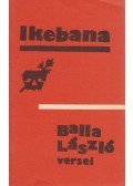 Balla László - Ikebana (dedikált)