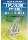 Helmut Müller - I favolosi poteri del pendolo