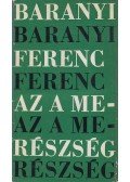 Baranyi Ferenc - Az a merészség (dedikált)