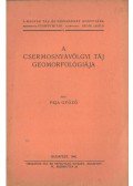 Dr. Peja Győző - A csermosnyavölgyi táj geomorfológiája