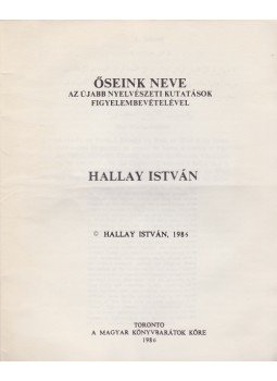 Hallay István - Őseink neve, Toronto 1986 antikvár könyv
