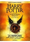 J. K. Rowling - Harry Potter och Det fördömda barnet