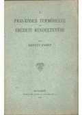 Ernyey József - A Pray-kódex termőhelye és eredeti rendeltetése