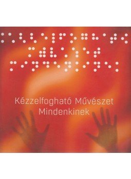  - Kézzelfogható művészet Mindnekinek,  2017 antikvár könyv