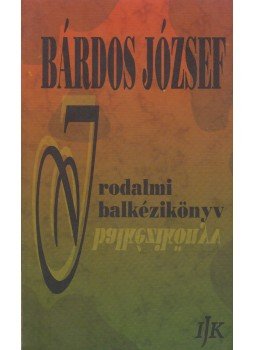 Bárdos József - Irodalmi balkézikönyv,  0 antikvár könyv