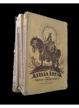 Szépvizi Balás Béla - Atilla urunk. Régibb középköri regény három kötetben. I–III. kötet. I. kötet: A rohadt Róma. II. kötet: Tengerektől tengerekig! III. kötet: Krisztus nevében! [Teljes.], Budapest 1923 antikvár könyv