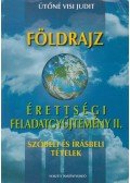 Ütőné Visi Judit - Földrajz érettségi feladatgyűjtemény II.