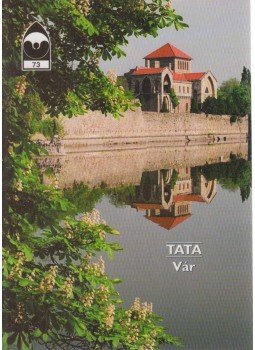 Rappai Zsuzsa - Tata - Vár Rappai Zsuzsa - Tata - Vár, Budapest 2005 antikvár könyv