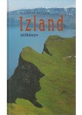 S. László Katalin - Izland útikönyv