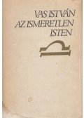 Vas István - Az ismeretlen isten (dedikált)