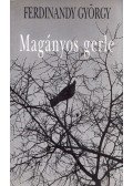 Ferdinandy György - Magányos gerle (dedikált)