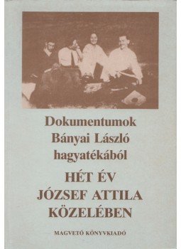 Valachi Anna - Hét év József Attila közelében (dedikált) Valachi Anna - Hét év József Attila közelében (dedikált), Budapest 1995 antikvár könyv