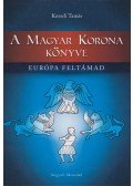 Kozsdi Tamás - A Magyar Korona könyve