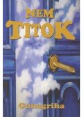 Gunagriha - Nem Titok