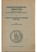 Eperjesy Kálmán - A Maros szabályozása Makónál 1754-ben