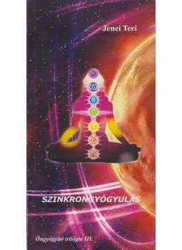 Jenei Teréz - Szinkrongyógyulás Jenei Teréz - Szinkrongyógyulás, Szolnok 2011 antikvár könyv
