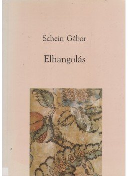 Schein Gábor - Elhangolás Schein Gábor - Elhangolás, 1996 antikvár könyv