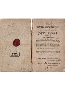Saint-Hilaire, Josephine von - Die wahre Kochkunst, oder: neuestes geprüftes und vollständiges Pesther Kochbuch (1832), Pest 1832 antikvár könyv