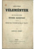 Székács József - Igénytelen vélemények