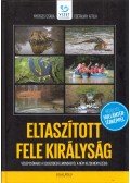 Nyerges Csaba,Cséfalvay Attila - Eltaszított fele királyság