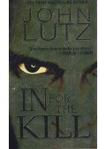 John Lutz - In for the Kill