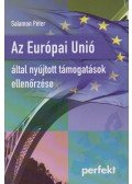 Salamon Péter - Az Európai Unió által nyújtott támogatások ellenőrzése