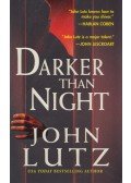John Lutz - Darker Than Night