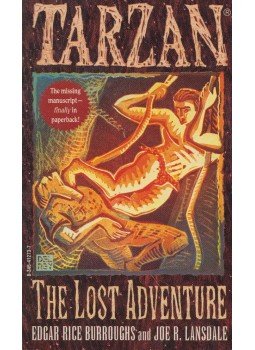 Edgar Rice Burroughs, Joe R. Lansdale - Tarzan: The Lost Adventures Edgar Rice Burroughs, Joe R. Lansdale - Tarzan: The Lost Adventures, New York 1997 antikvár könyv