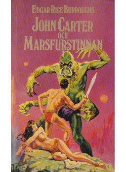 Edgar Rice Burroughs - John Carter och marsfurstinnan Edgar Rice Burroughs - John Carter och marsfurstinnan, 1975 antikvár könyv