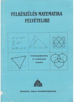 Plánk Tibor - Felkészülés matematika felvételire, Budapest 1999 antikvár könyv